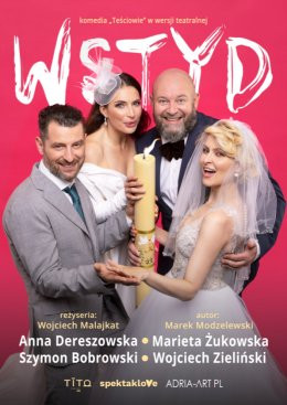 Bełchatów Wydarzenie Spektakl Wstyd - komedia "Teściowie" w wersji teatralnej