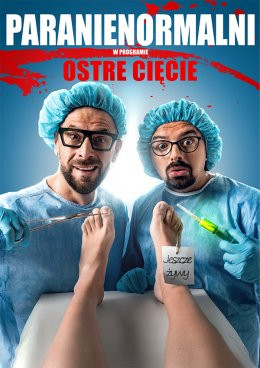 Bełchatów Wydarzenie Kabaret Kabaret Paranienormalni - w nowym programie „Ostre Cięcie”
