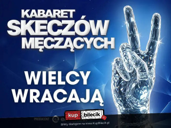 Bełchatów Wydarzenie Kabaret W nowym programie "Wielcy wracają"