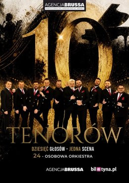 Bełchatów Wydarzenie Koncert 10 Tenorów - Dziesięć głosów, jedna scena