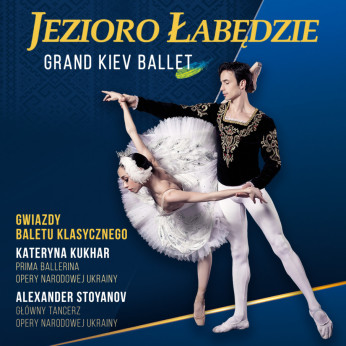 Bełchatów Wydarzenie Spektakl Grand Kiev Ballet - Jezioro Łabędzie