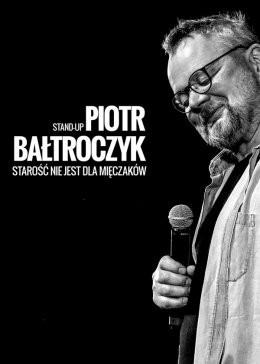 Bełchatów Wydarzenie Kabaret Piotr Bałtroczyk Stand-up: Starość nie jest dla mięczaków