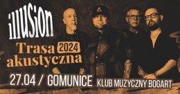 Gomunice Wydarzenie Koncert Illusion - trasa akustyczna 2024
