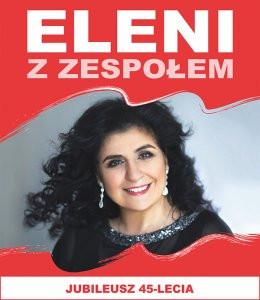 Żagań Wydarzenie Koncert Eleni - koncert 45-lecia