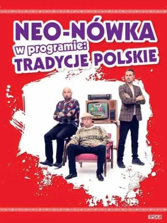 Żagań Wydarzenie Kabaret Kabaret Neo-Nówka - nowy program: "Tradycje Polskie"